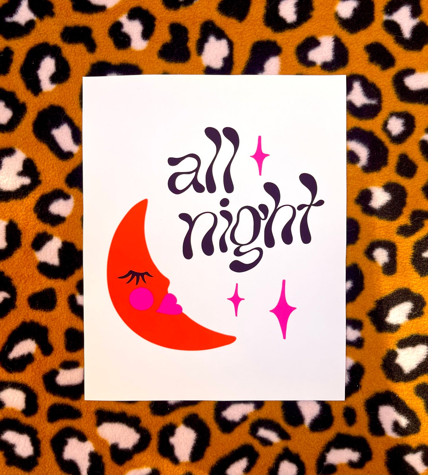 ALL NIGHT 8x10 PRINT