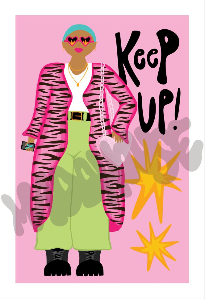 Keep Up! Print